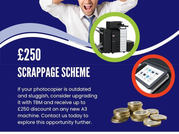 If you're tired of your old photocopier, our Scrappage Scheme can help...